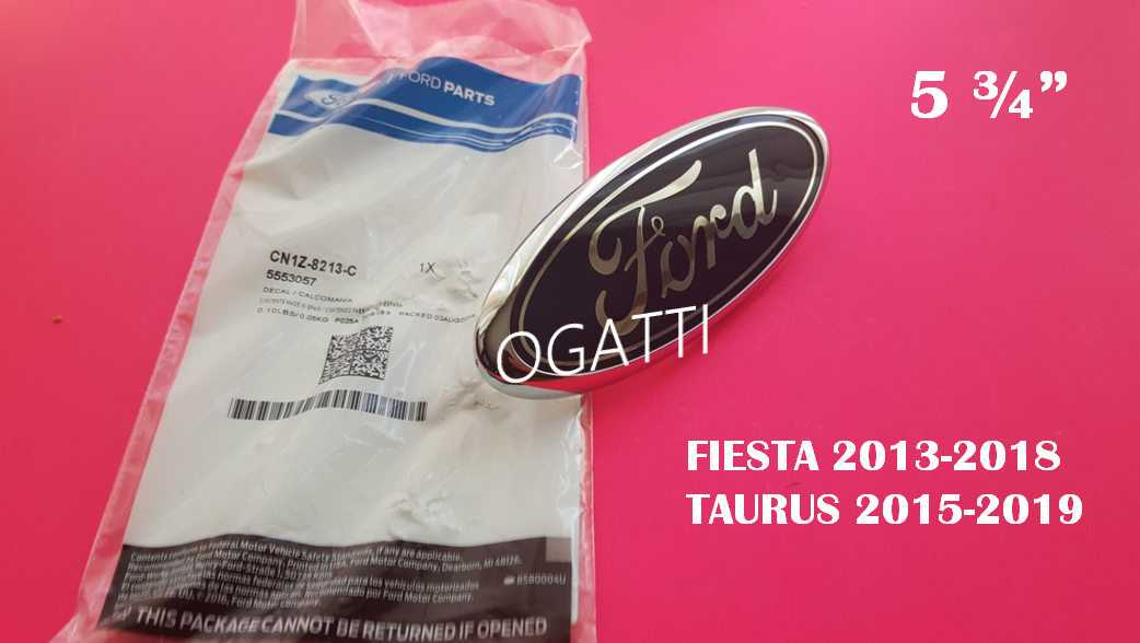BRAND NEW OEM OVAL FORD NAMEPLATE FOR FRONT GRILLE FIESTA 2011-2019 TAURUS 2013 CN1Z-8213-C | BE8Z-8213-A